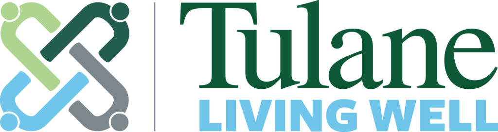 Tulane Living Well Tulane Living Well